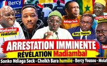 🔴Arrestation imminente-révélation Madiambal-Sonko Ndiaga Seck-Cheikh Bara humilié-Bercy Yousou-Molah